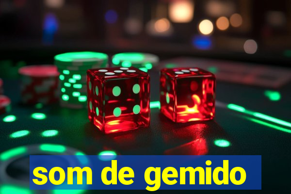 som de gemido